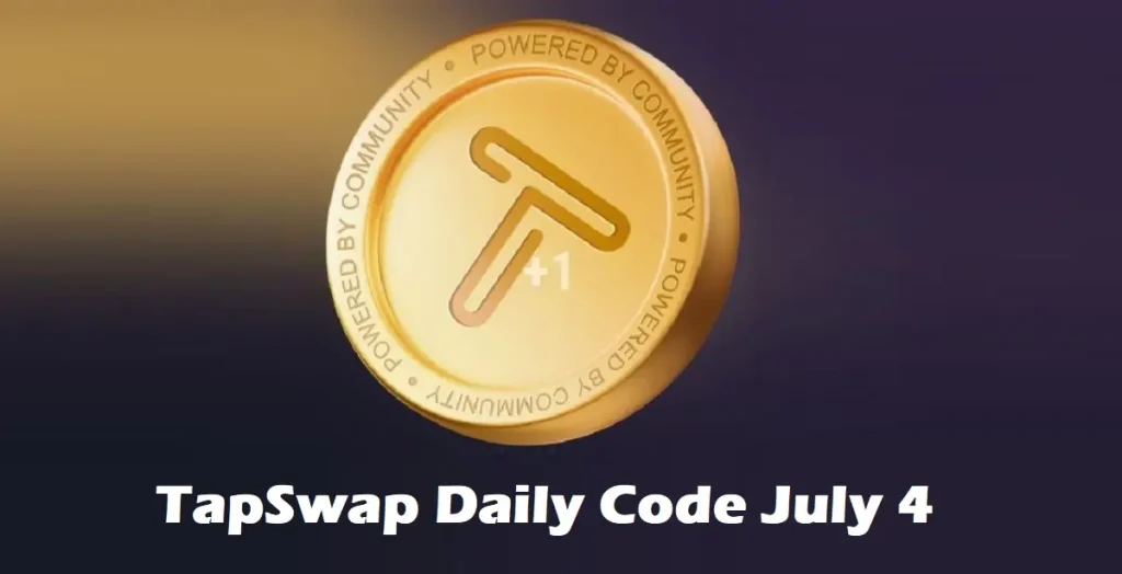 TapSwap Daily Code July 4 [Get Free 200.000 Coins]