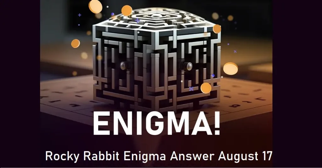 Rocky Rabbit Enigma Answer August 17