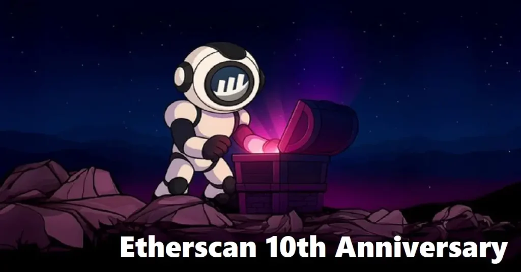 Etherscan 10th Anniversary Campaign Guide: Step by Step