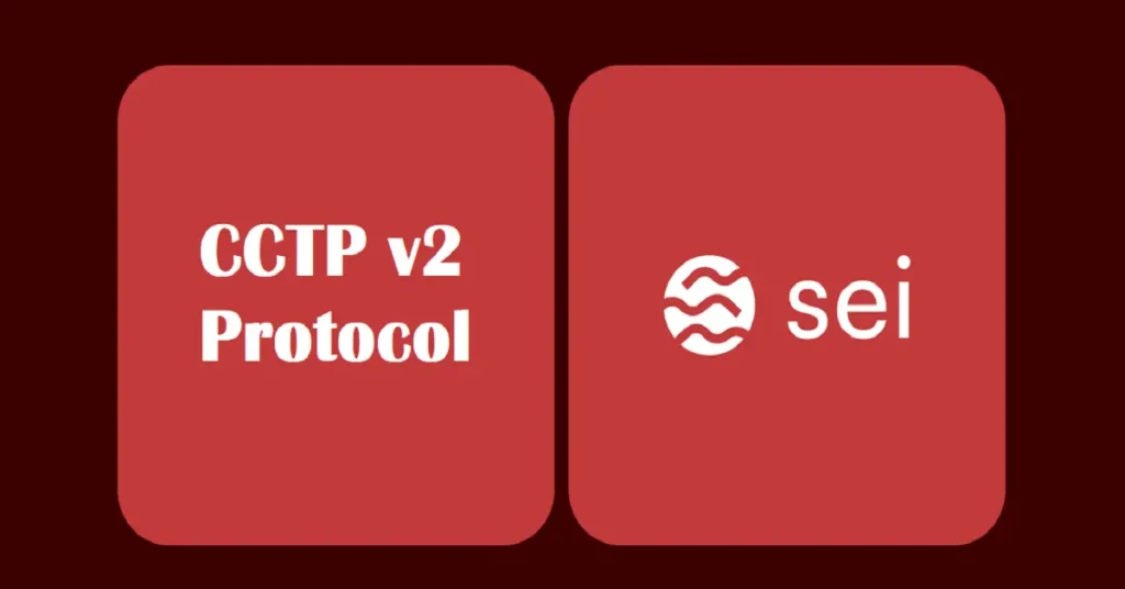 USDC Stablecoin Launches CCTP v2 Protocol on Sei Network: What You Need to Know